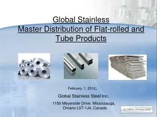 Global Stainless Master Distribution of Flat-rolled and Tube Products