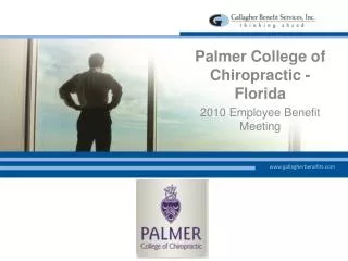 Palmer College of Chiropractic - Florida 2010 Employee Benefit Meeting