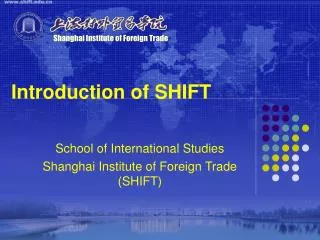 Introduction of SHIFT