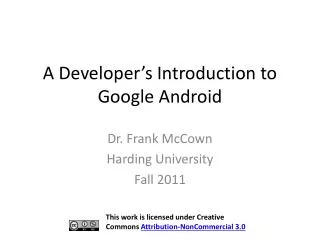 A Developer’s Introduction to Google Android