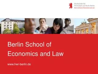 Berlin School of Economics and Law www.hwr-berlin.de