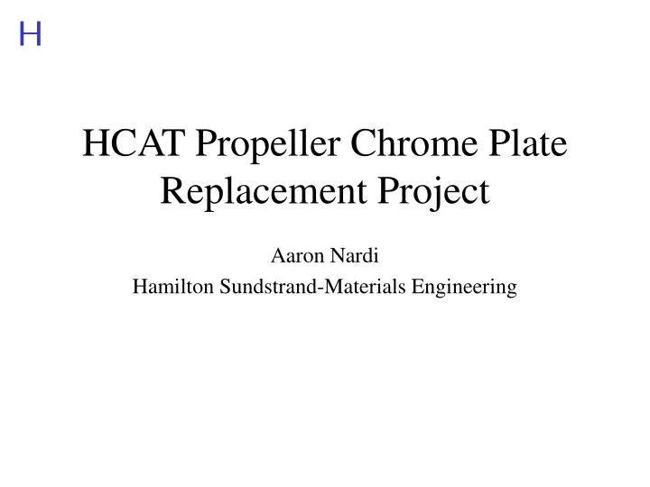 hcat propeller chrome plate replacement project