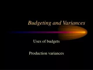 Budgeting and Variances