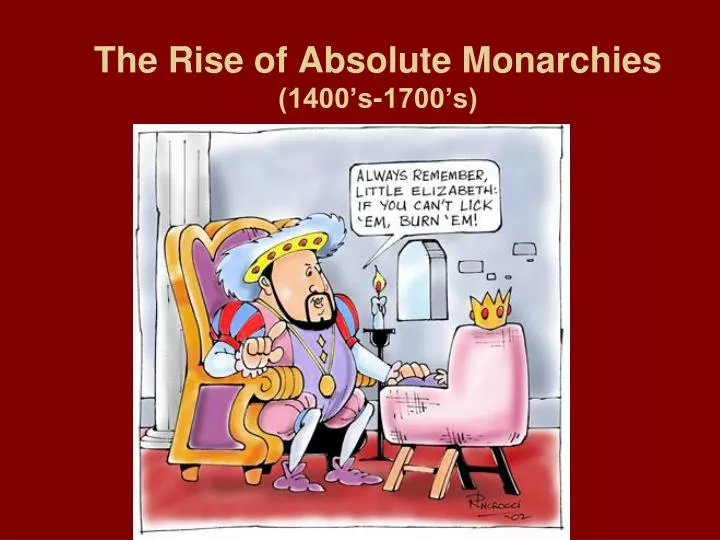 the rise of absolute monarchies 1400 s 1700 s
