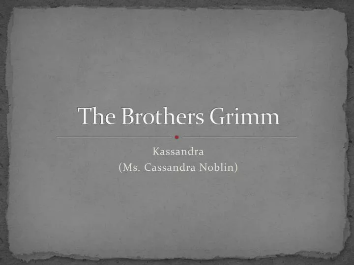 the brothers grimm