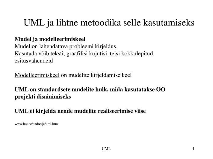 uml ja lihtne metoodika selle kasutamiseks