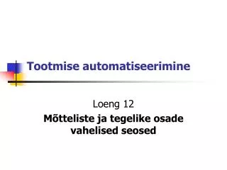 tootmise automatiseerimine