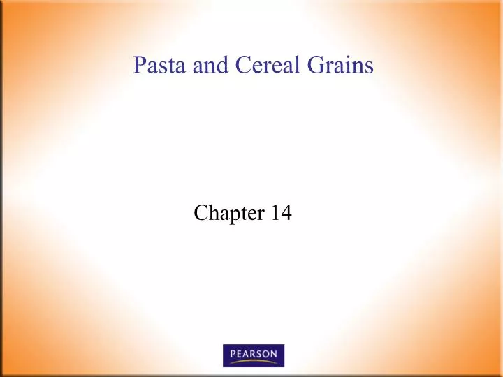 pasta and cereal grains