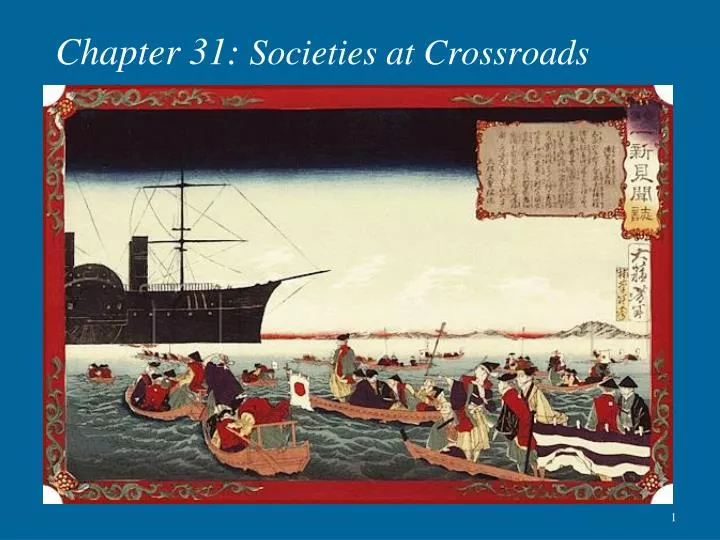 chapter 31 societies at crossroads