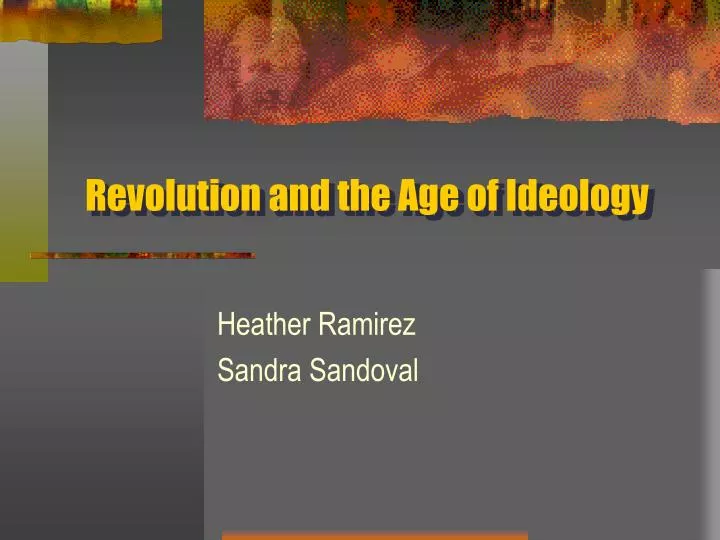 revolution and the age of ideology