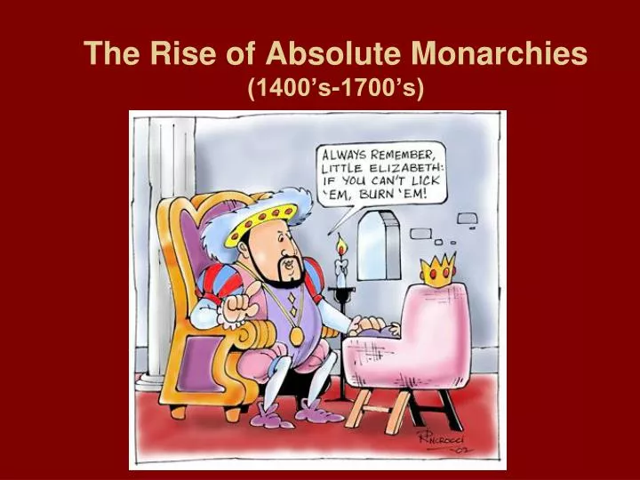 the rise of absolute monarchies 1400 s 1700 s