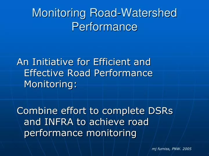 monitoring road watershed performance