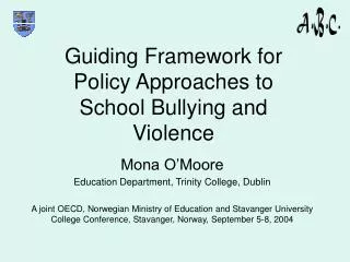 Guiding Framework for Policy Approaches to School Bullying and Violence