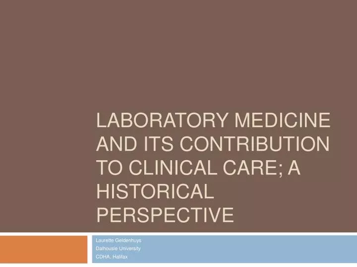 laboratory medicine and its contribution to clinical care a historical perspective