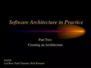 Software Architecture in Practice