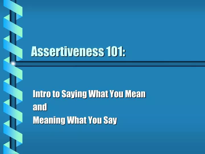 assertiveness 101