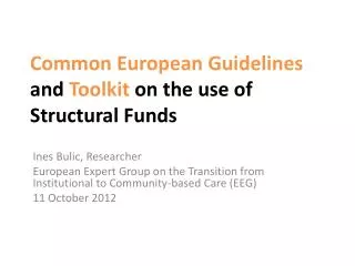 Common European Guidelines and Toolkit on the use of Structural Funds