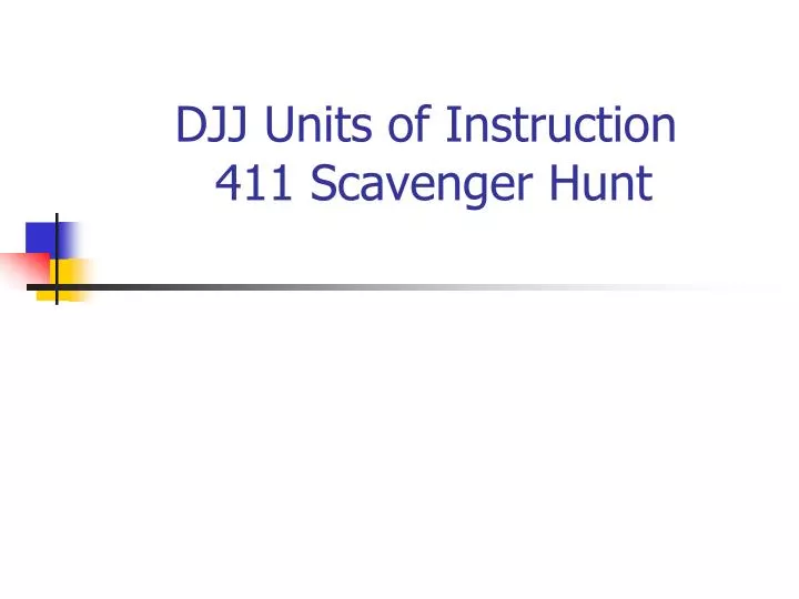 djj units of instruction 411 scavenger hunt
