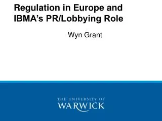 Regulation in Europe and IBMA’s PR/Lobbying Role