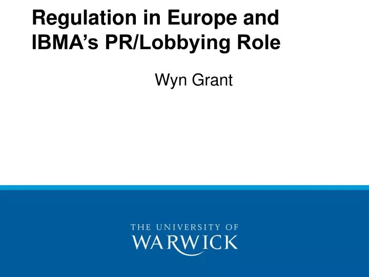 regulation in europe and ibma s pr lobbying role
