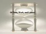Of Time, Work, and Leisure - slide 1