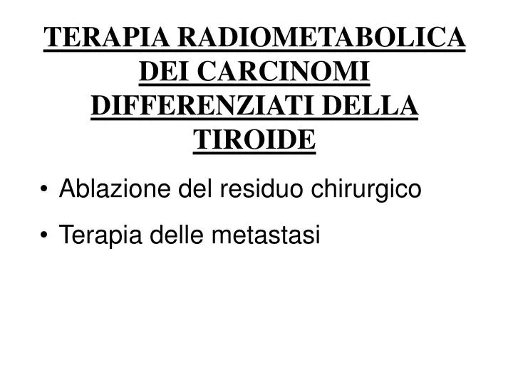 terapia radiometabolica dei carcinomi differenziati della tiroide