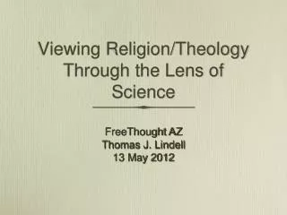 Viewing Religion/Theology Through the Lens of Science