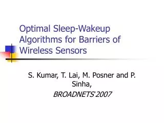 Optimal Sleep-Wakeup Algorithms for Barriers of Wireless Sensors