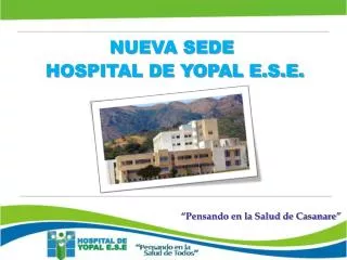 NUEVA SEDE HOSPITAL DE YOPAL E.S.E.