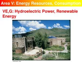 Area V: Energy Resources, Consumption