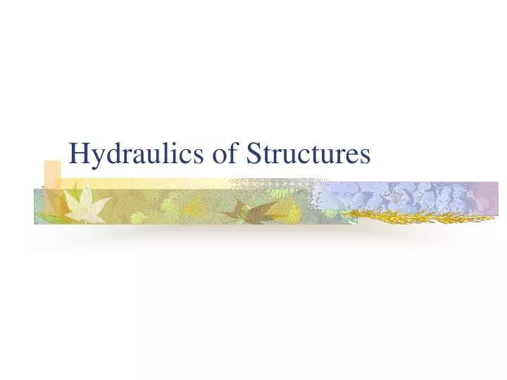 hydraulics of structures