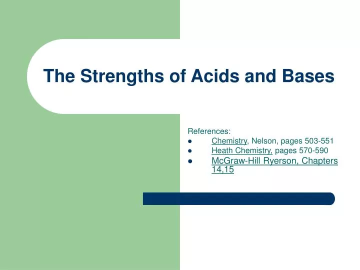 the strengths of acids and bases