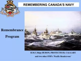 H.M.C.Ships HURON, PROTECTEUR, CALGARY and two other FFH's 'Pacific Rendezvous'