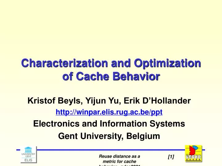 characterization and optimization of cache behavior