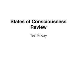 States of Consciousness Review