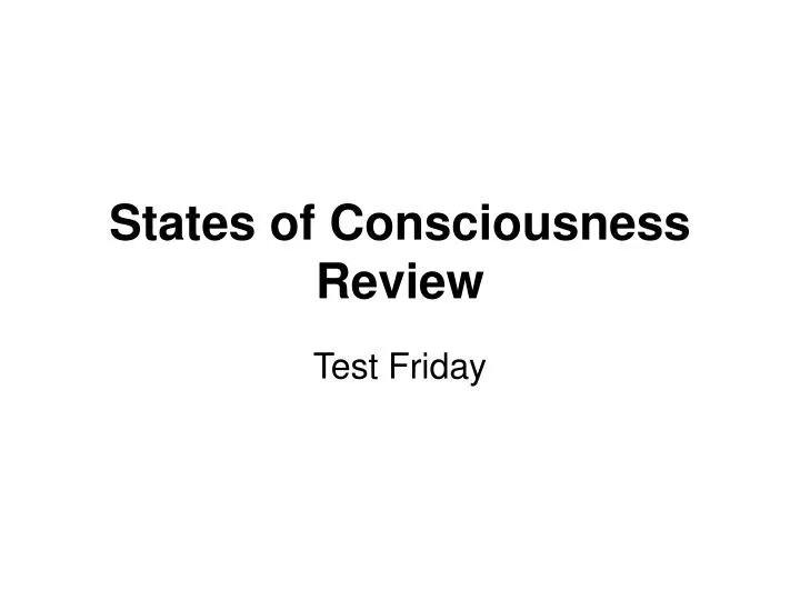 states of consciousness review