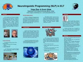 Neurolinguistic Programming (NLP) in ELT Tolga Özer &amp; Ecem Göde Department of ELT, Mersin University, Mersin, Turkey