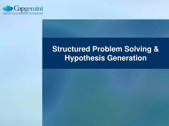 structured problem solving hypothesis generation