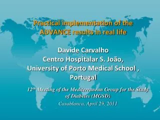 12 th Meeting of the Mediterranean Group for the Study of Diabetes (MGSD) Casablanca, April 29, 2011