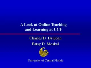 A Look at Online Teaching and Learning at UCF