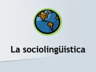 La sociolingüística