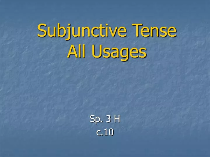 subjunctive tense all usages