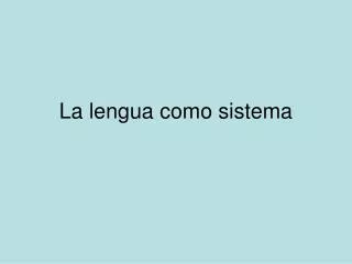 la lengua como sistema