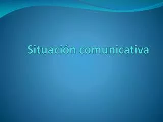 situaci n comunicativa