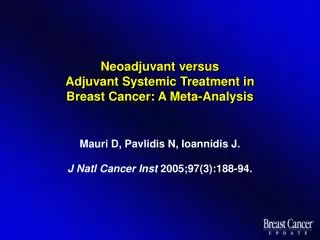Neoadjuvant versus Adjuvant Systemic Treatment in Breast Cancer: A Meta-Analysis