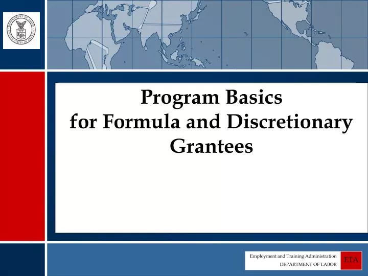 program basics for formula and discretionary grantees