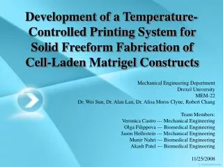 Development of a Temperature- Controlled Printing System for Solid Freeform Fabrication of Cell-Laden Matrigel Constru