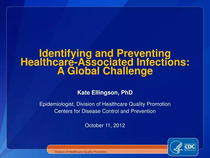 identifying and preventing healthcare associated infections a global challenge