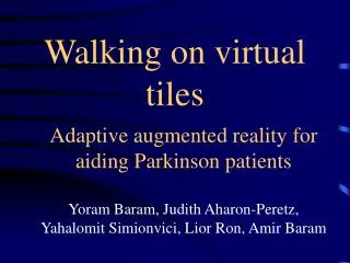 Walking on virtual tiles