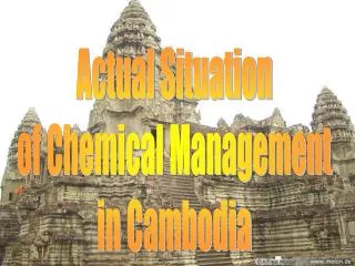 Actual Situation of Chemical Management in Cambodia